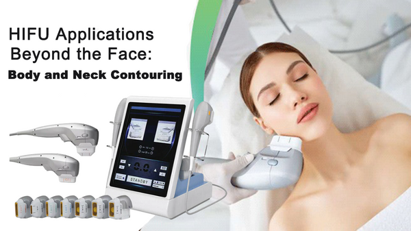HIFU Applications Beyond the Face: Body and Neck Contouring