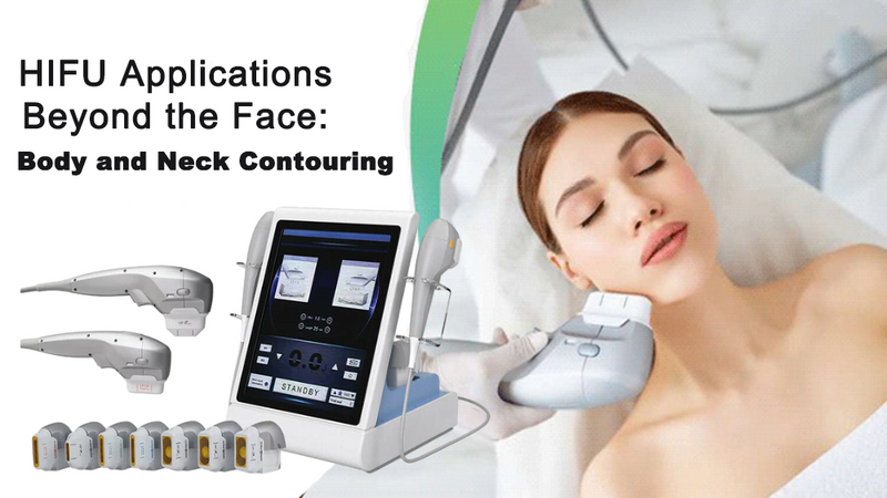 HIFU Applications Beyond the Face: Body and Neck Contouring