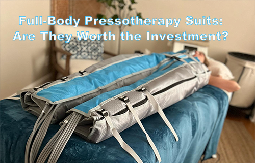 Full-Body Pressotherapy Suits: Are They Worth the Investment?